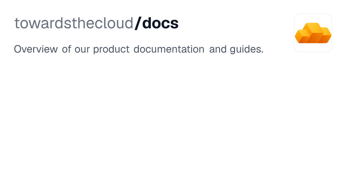 Documentation | Towards The Cloud