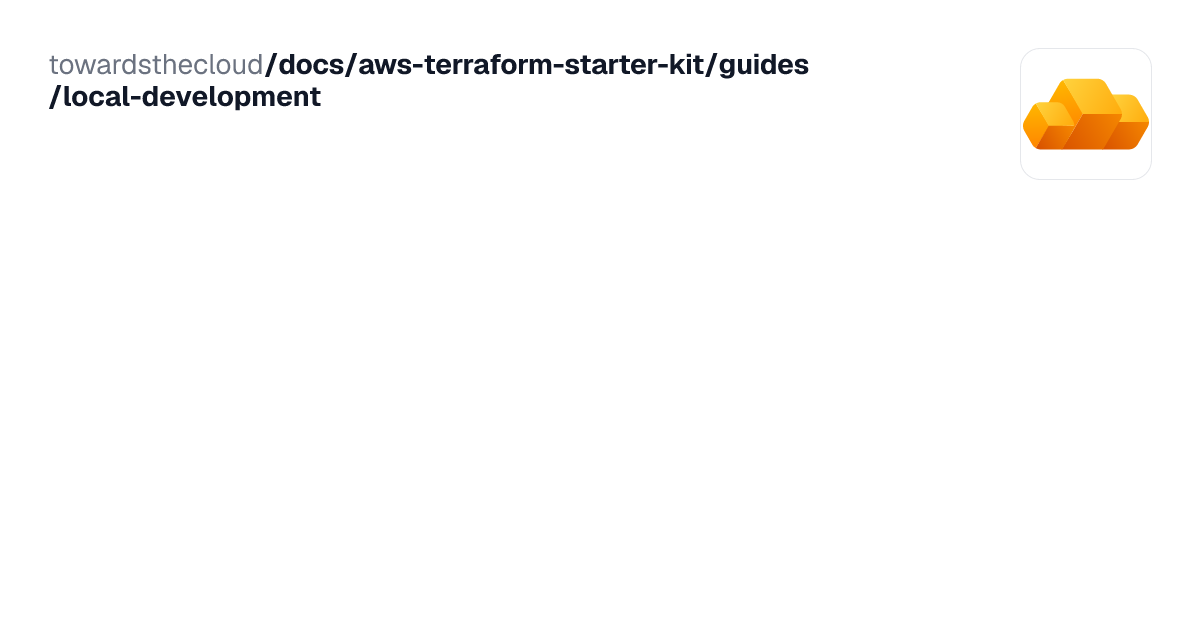Local Development | AWS Terraform Starter Kit