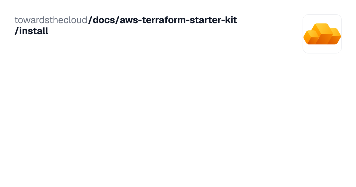 Install | AWS Terraform Starter Kit
