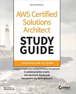 AWS Certified Solutions Architect Study Guide: Associate SAA-CO2 Exam book
